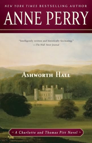 Ashworth Hall: A Charlotte and Thomas Pitt Novel von Ballantine Books